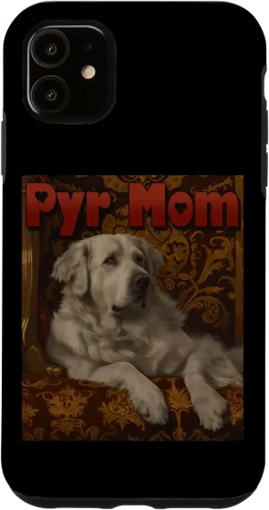iPhone 11 Great Pyrenees Pyr Mom Love Snow Bear Mountain Dog Sheepdog Case